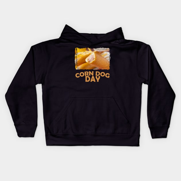 16th March - Corn Dog Day Kids Hoodie by fistfulofwisdom